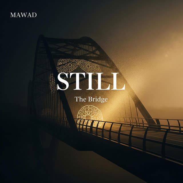 Still -The Bridge